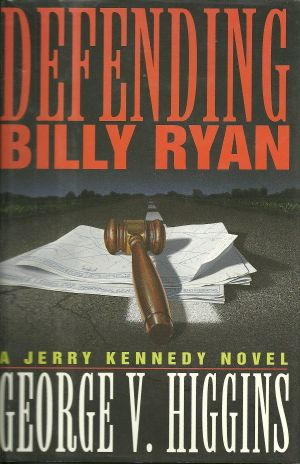 [Jerry Kennedy 03] • Defending Billy Ryan [Uncorrected}